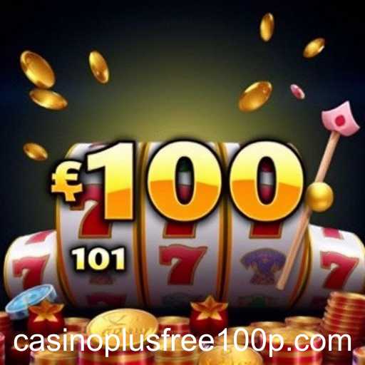 Exploring the Exciting World of Slot Games: Casino Plus Free 100